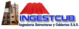 Ingestcub - Ingeniería Estructuras y Cubiertas S.A.S.