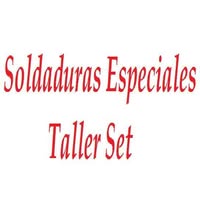 SOLDADURAS ESPECIALES TALLER SET