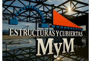 Estructura y Cubiertas MyM